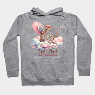 Cupid Is Stupid #antivalentineclub Hoodie